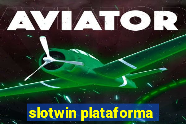 slotwin plataforma